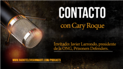 Contacto con Cary Roque y su invitado Javier Larrondo Contacto con Cary Roque y su invitado Javier Larrondo