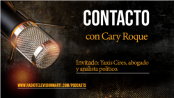 Contacto con Cary Roque y su invitado Yaxis Cires Contacto con Cary Roque y su invitado Yaxis Cires