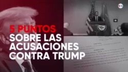 5 puntos sobre las acusaciones contra Trump 5 puntos sobre las acusaciones contra Trump