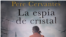 "La espía de cristal" Una historia de amor, espionaje y guerra en el corazón roto de Europa