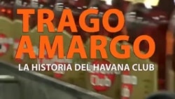 Trago Amargo, la historia del Havana Club Trago Amargo, la historia del Havana Club